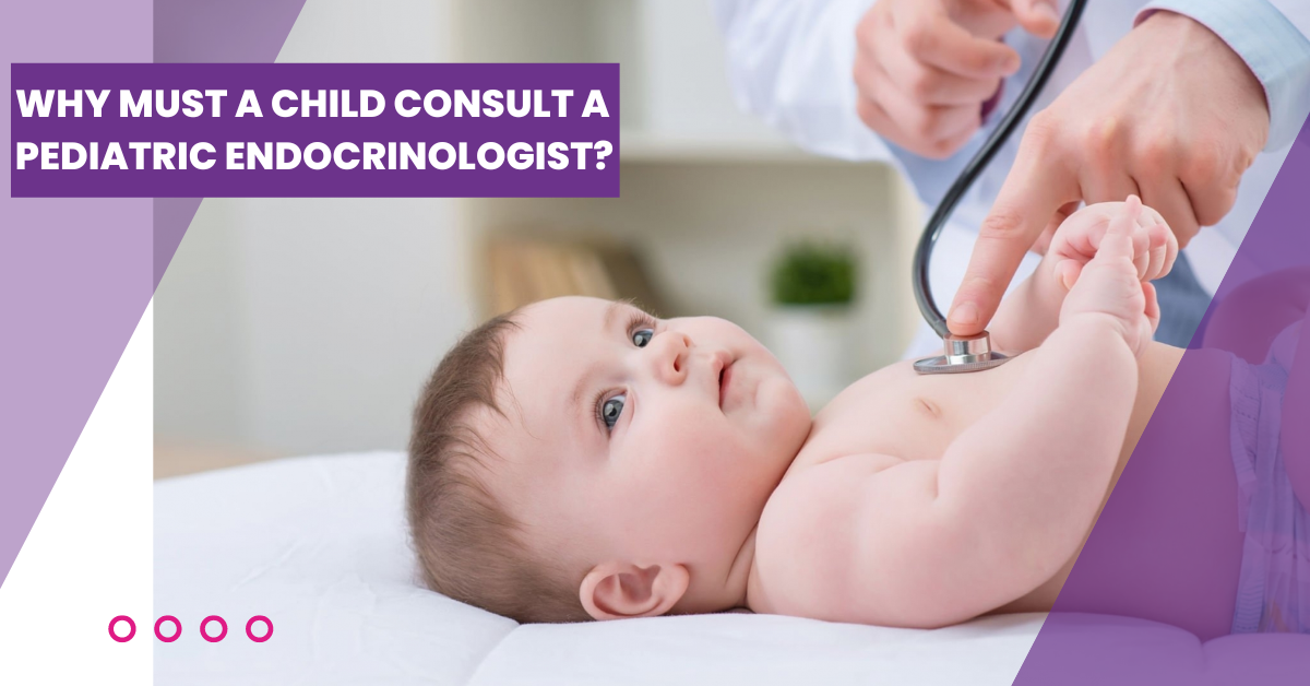 Why must a child consult a pediatric endocrinologist?